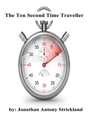 cover image of The Ten Second Time Traveller